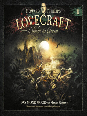 cover image of Lovecraft--Chroniken des Grauens, Akte 11